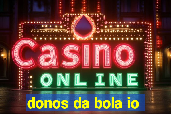 donos da bola io